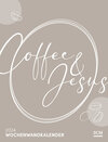 Buchcover Coffee and Jesus 2024 - Wochenwandkalender