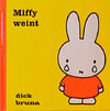 Buchcover Miffy weint