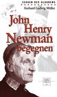 Buchcover John Henry Newman begegnen