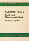 Buchcover Elektronik IV B. Mess- und Regelungstechnik