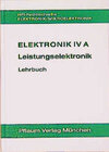 Buchcover Elektronik IV A. Leistungselektronik