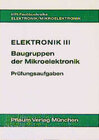 Buchcover Elektronik III. Baugruppen der Mikroelektronik