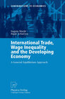 Buchcover International Trade, Wage Inequality and the Developing Economy