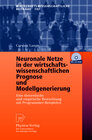 Buchcover Neuronale Netze in der wirtschaftswissenschaftlichen Prognose und Modellgenerierung