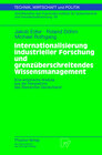 Buchcover Internationalisierung industrieller Forschung und grenzüberschreitendes Wissensmanagement