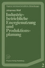 Buchcover Industriebetriebliche Energienutzung und Produktionsplanung