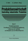 Buchcover Produktionswirtschaft — Controlling industrieller Produktion