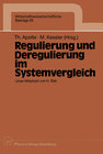 Buchcover Regulierung und Deregulierung im Systemvergleich