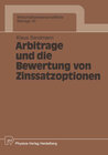 Buchcover Arbitrage und die Bewertung von Zinssatzoptionen