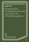 Buchcover Dynamische Produktionstheorie auf Basis der Aktivitätsanalyse