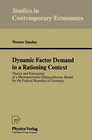 Buchcover Dynamic Factor Demand in a Rationing Context