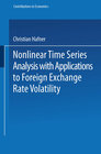 Buchcover Nonlinear Time Series Analysis with Applications to Foreign Exchange Rate Volatility