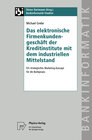 Buchcover Das elektronische Firmenkundengeschäft der Kreditinstitute mit dem industriellen Mittelstand