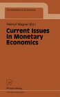 Buchcover Current Issues in Monetary Economics