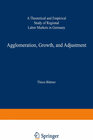 Buchcover Agglomeration, Growth, and Adjustment