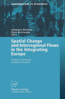 Buchcover Spatial Change and Interregional Flows in the Integrating Europe