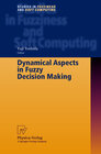 Buchcover Dynamical Aspects in Fuzzy Decision Making