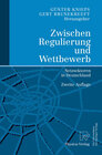 Buchcover Zwischen Regulierung und Wettbewerb