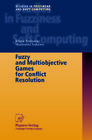 Buchcover Fuzzy and Multiobjective Games for Conflict Resolution