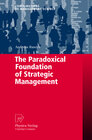Buchcover The Paradoxical Foundation of Strategic Management