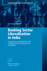 Buchcover Banking Sector Liberalization in India
