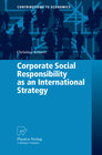 Buchcover Corporate Social Responsibility as an International Strategy