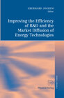 Buchcover Improving the Efficiency of R&D and the Market Diffusion of Energy Technologies