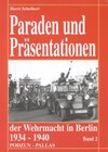 Buchcover Paraden und Präsentationen der Wehrmacht in Berlin 1934-1940