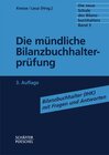 Buchcover Die neue Schule des Bilanzbuchhalters - Gesamtausgabe. Praktikum... / Die mündliche Bilanzbuchhalterprüfung