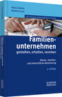 Buchcover Familienunternehmen gestalten, erhalten, vererben