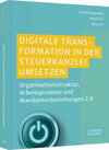 Buchcover Digitale Transformation in der Steuerkanzlei umsetzen