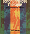 Buchcover Die Schonungslose Therapie