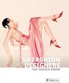 Buchcover 50 Fashion Designers You Should Know