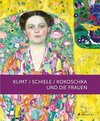 Buchcover Klimt / Schiele / Kokoschka und die Frauen