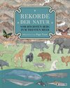 Buchcover Rekorde der Natur. Vom höchsten Berg zum tiefsten Meer