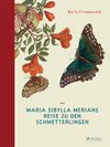 Buchcover Maria Sibylla Merians Reise zu den Schmetterlingen