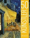 Buchcover 50 Künstler, die man kennen sollte