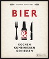 Buchcover BIER: Kochen, kombinieren, genießen