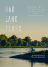 Buchcover Rad, Land, Fluss