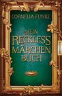 Buchcover Mein Reckless Märchenbuch