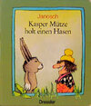 Buchcover Kasper Mütze holt einen Hasen