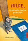 Buchcover Hilfe, ich hab meine Lehrerin geschrumpft