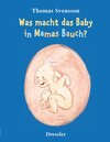Buchcover Was macht das Baby in Mamas Bauch?