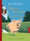 Buchcover Mercy Watson - Wunderschwein