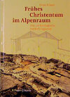 Buchcover Frühes Christentum im Alpenraum