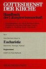 Buchcover Gottesdienst der Kirche. Handbuch der Liturgiewissenschaft / Geschichte, Theologie, Pastoral / Eucharistie. Geschichte. 