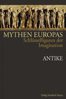 Buchcover Mythen Europas. Schlüsselfiguren der Imagination / Antike