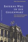 Buchcover Bayerns Weg in die Gegenwart