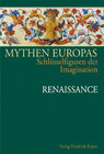 Buchcover Mythen Europas. Schlüsselfiguren der Imagination / Renaissance