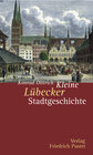 Buchcover Kleine Lübecker Stadtgeschichte